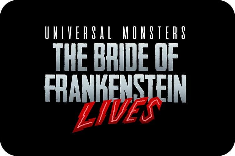 Pôster de divulgação de uma das casas do terror da Universal, que se chamará Bride of Frankenstein Lives. O texto está escrito em branco e vermelho, e o fundo é preto. 